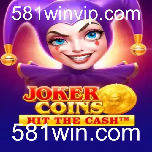 Descubra as Emoções do Jogo JokerCoins no 581win.com